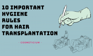 Hygiene Rules for Hair Transplant
