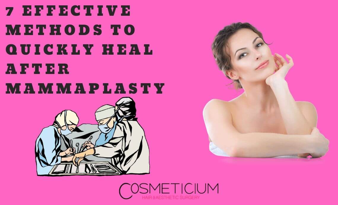 7 Effective Methods to Quickly Heal After Mammaplasty