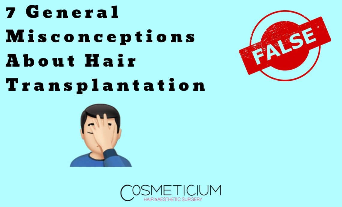 7 General Misconceptions About Hair Transplantation
