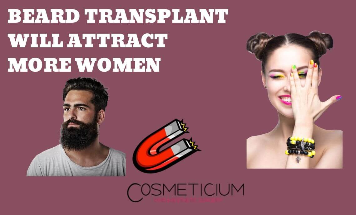Beard Transplantation Will Attract More Women