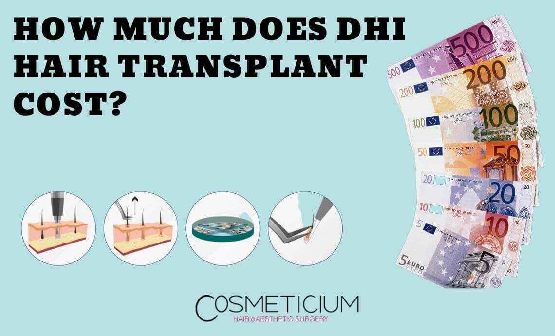 How Much Does DHI Hair Transplant Cost? How Is It Calculated?