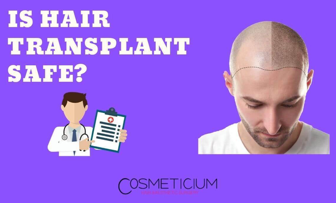 Is Hair Transplant Safe - Precautions to be taken | Cosmeticium