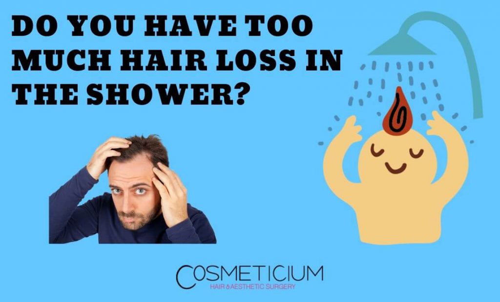 Do You Have Too Much Hair Loss In the Shower? Cosmeticium