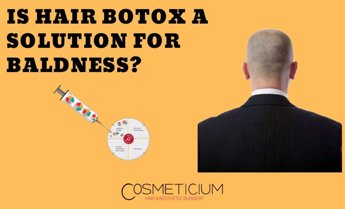 Is Hair Botox A Solution For Baldness?
