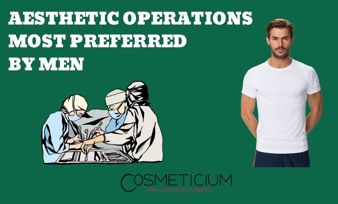 Aesthetic Operations Most Preferred by Men