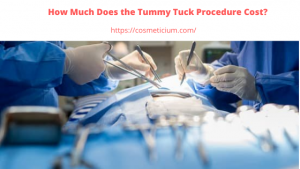 the Tummy Tuck Procedure cost