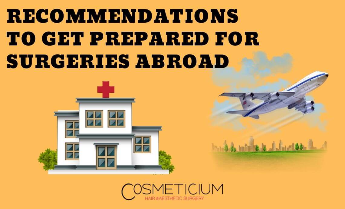 Most Effective Recommendations to Get Prepared for Surgeries Abroad