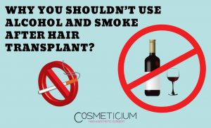 Don't Use Alcohol and Smoke After Hair Transplant
