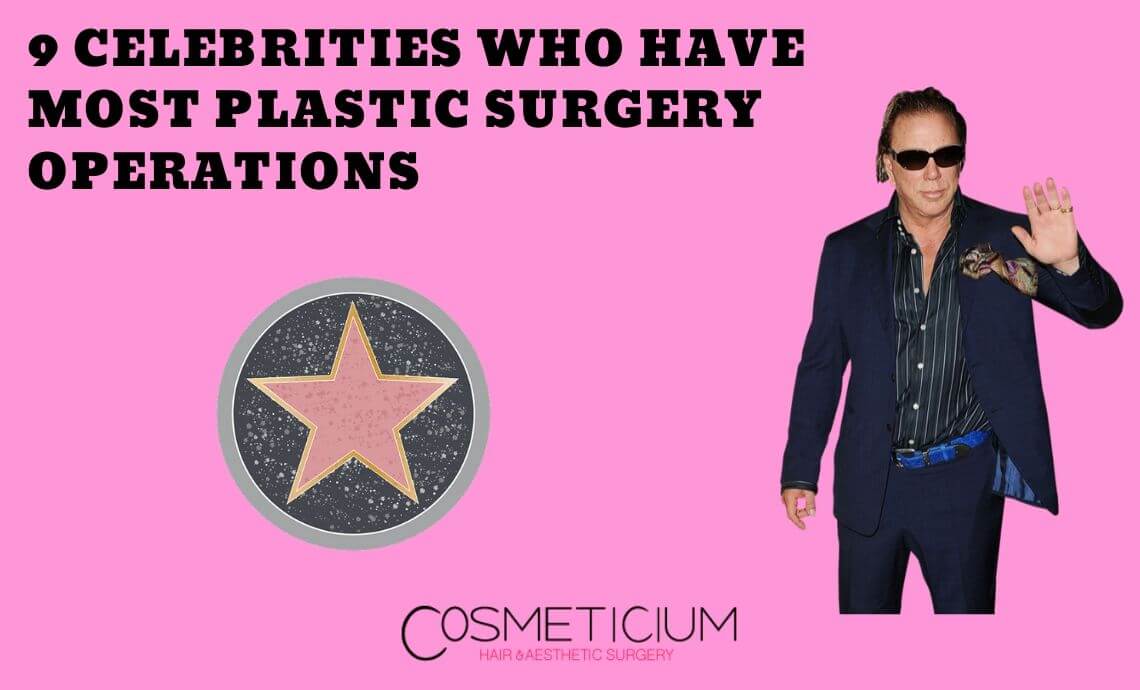 9 Celebrities Who Have Most Plastic Surgery Operations
