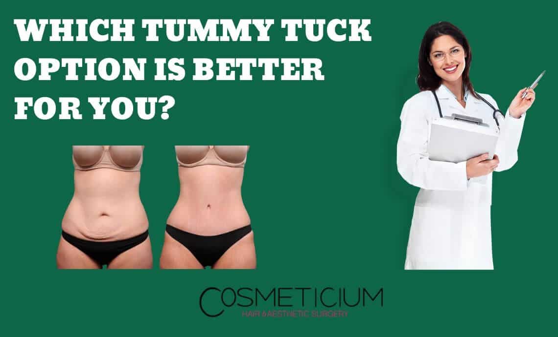 Which Tummy Tuck Option Is Better For You?