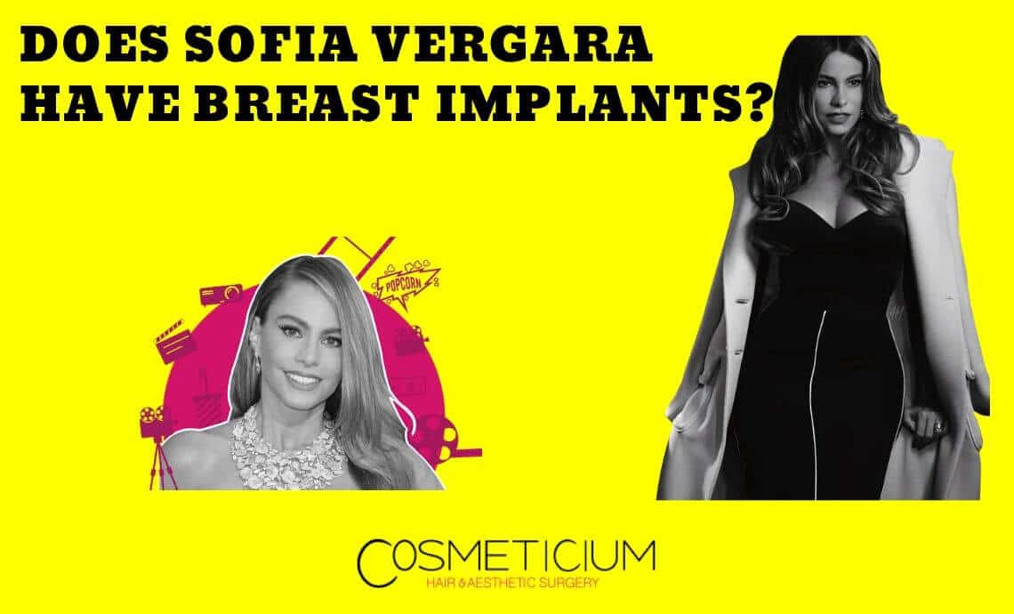 Does Sofia Vergara Have Breast Implants? | Boob Job