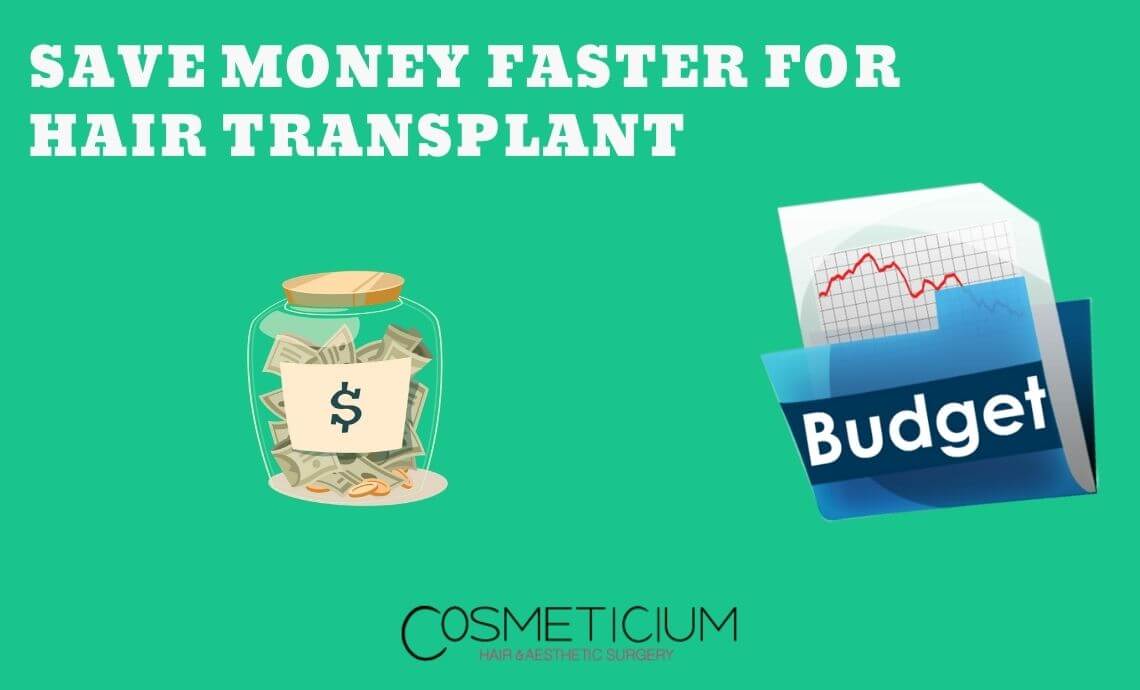 4 Effective Methods to Save Money Faster For Hair Transplantation
