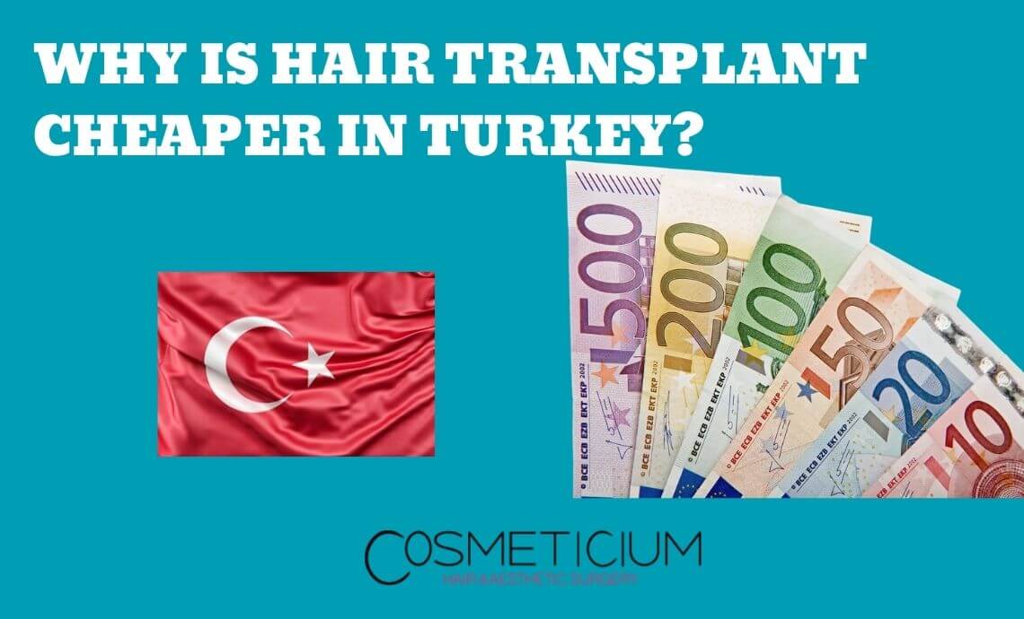 Why is Hair Transplantation Cheaper in Turkey?