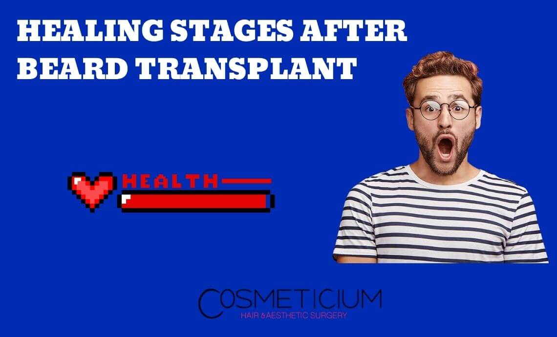 Healing Stages After Beard Transplantation