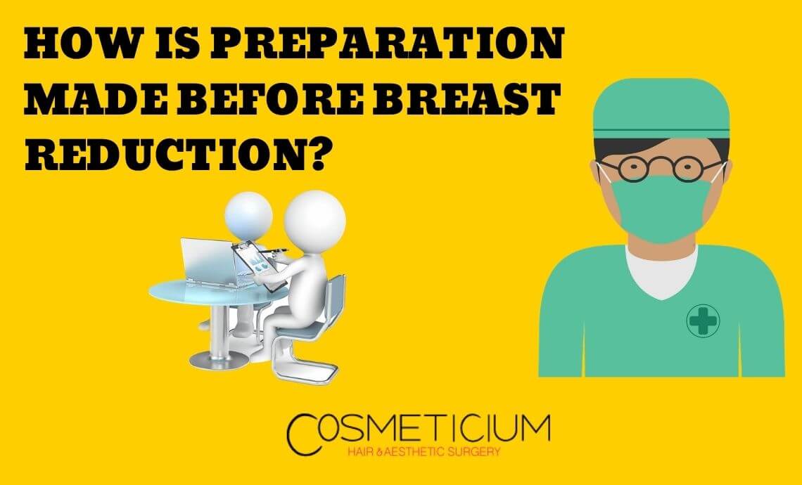How is Preparation Made Before Breast Reduction?