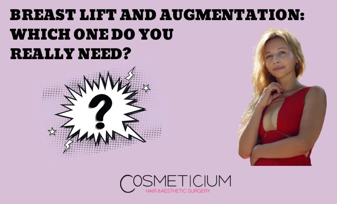 Breast Lift and Augmentation: Which One Do You Really Need?