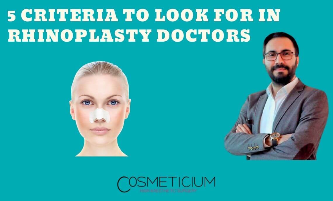 5 Criteria to Look For About Rhinoplasty Doctors