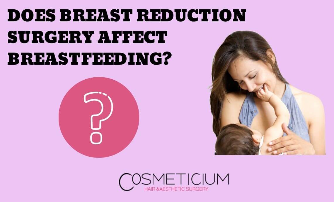 Does Breast Reduction Surgery Affect Breastfeeding?