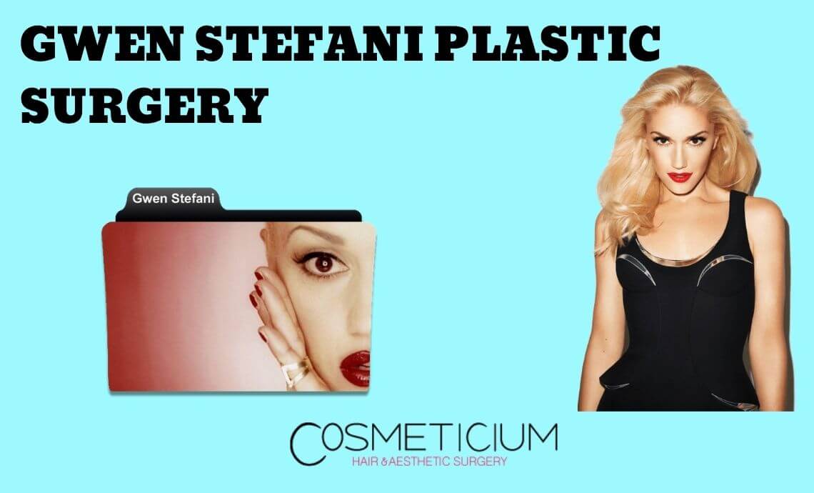 Gwen Stefani Plastic Surgery | Get the Story Here!