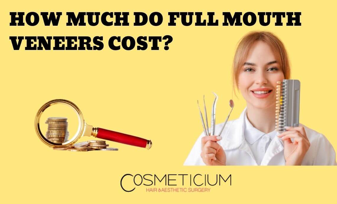 How Much Do Full Mouth Veneers Cost in Turkey?