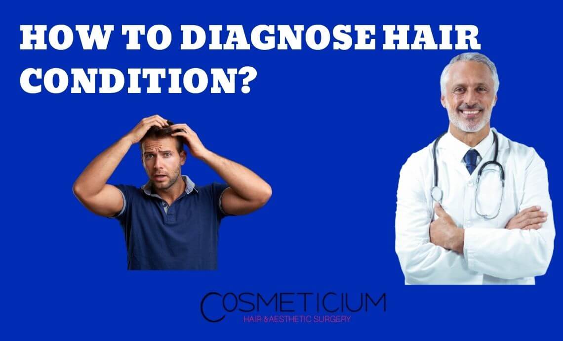 How to Diagnose Hair Condition?
