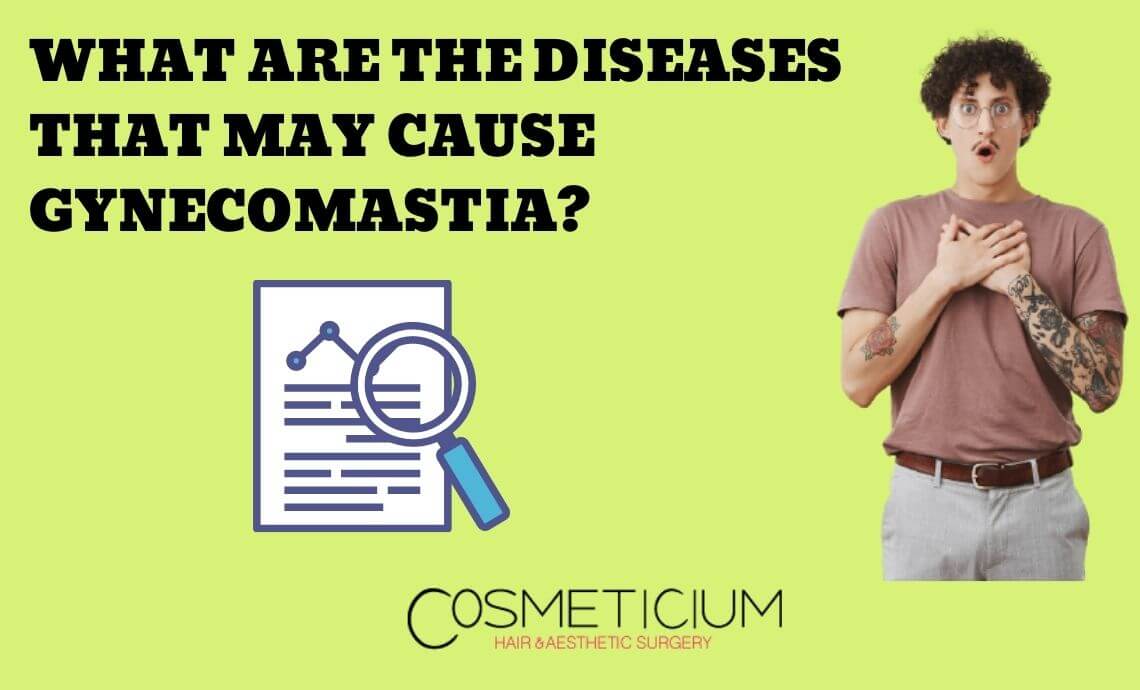 What Are The Diseases That May Cause Gynecomastia?