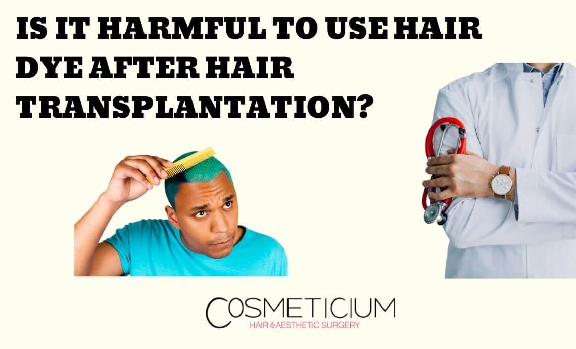 Is It Harmful To Use Hair Dye After Hair Transplantation?