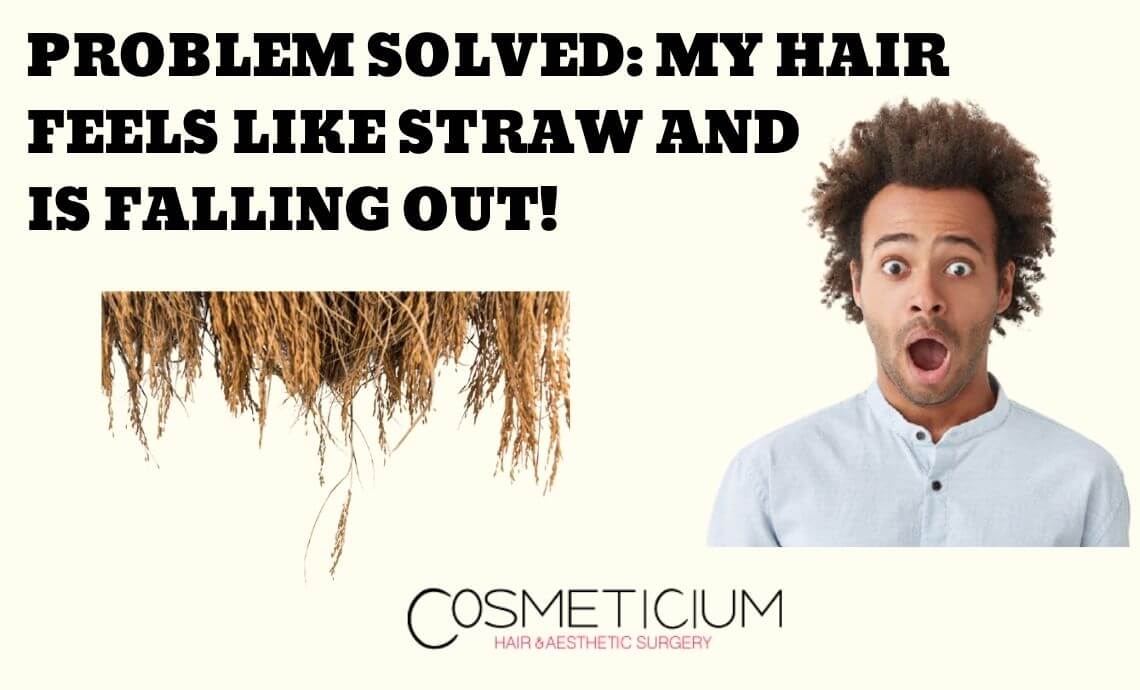 Problem Solved: My Hair Feels Like Straw and Is Falling Out!