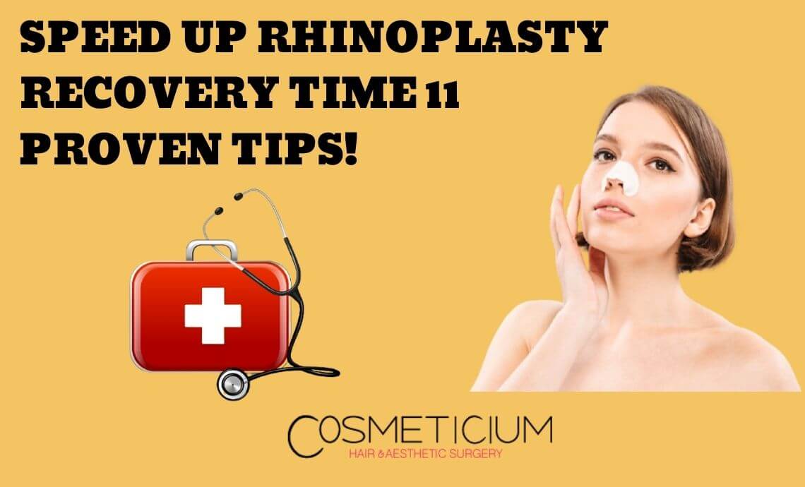 Speed Up Rhinoplasty Recovery Time: 11 Proven Tips!