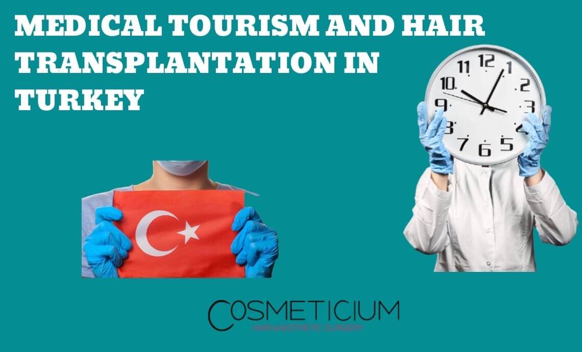 Medical Tourism and Hair Transplantation in Turkey