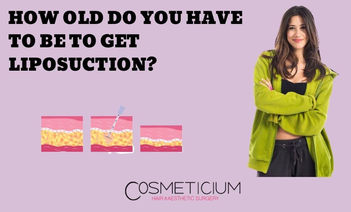 How Old Do You Have to Be to Get Liposuction? | Minimum Age?