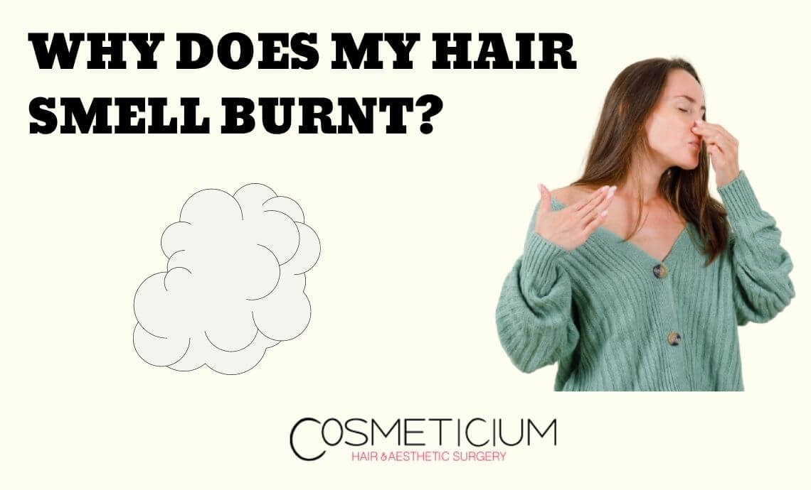 Why Does My Hair Smell Burnt? | Know Where to Look!