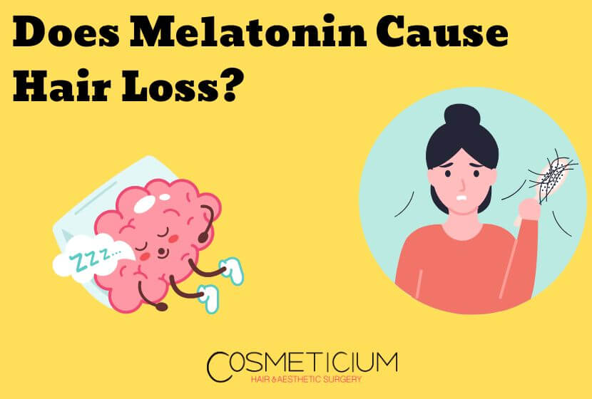 Does Melatonin Cause Hair Loss? | Here’s What to Know!