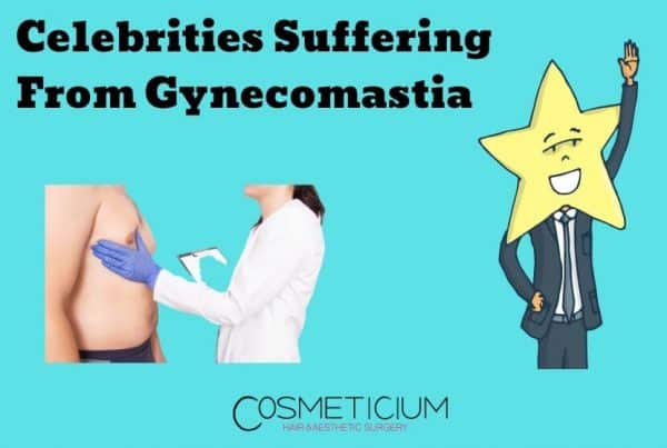 Celebrities Gynecomastia