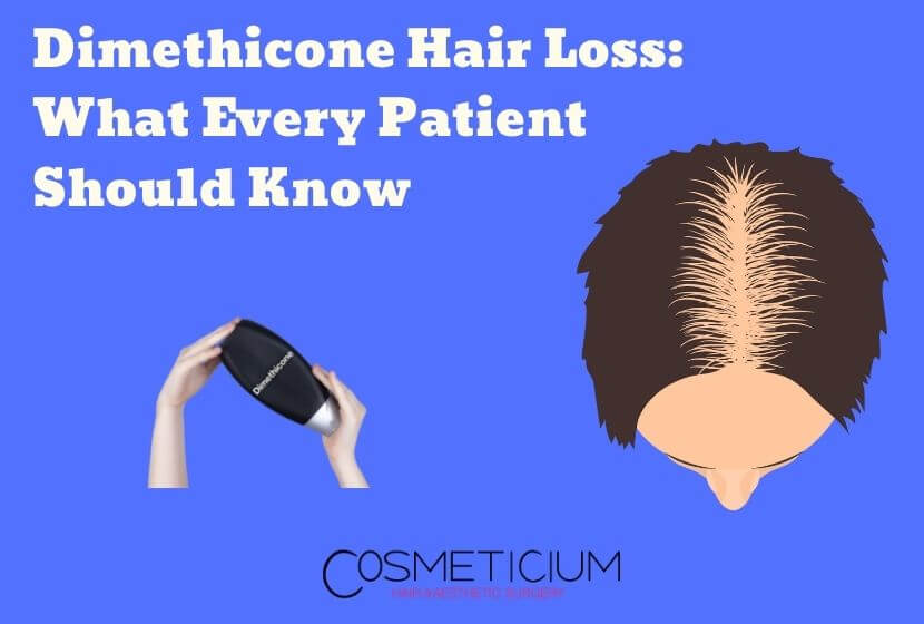 Dimethicone Hair Loss: What Should Every Patient Know?