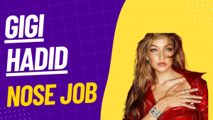 gigi hadid nose job operation
