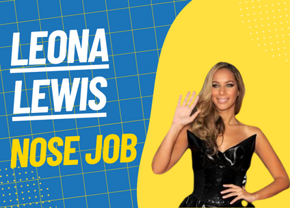 Leona Lewis Nose Job: The Untold Story