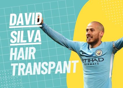 David Silva’s Hair Transplant Journey