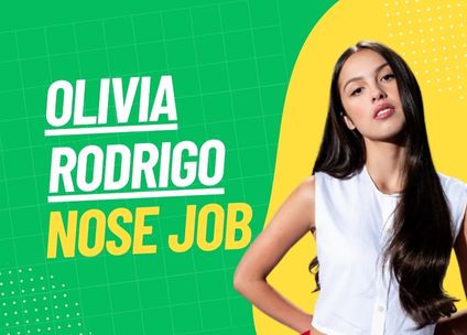 Olivia Rodrigo Nose Job
