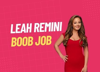 Leah Remini Boob Job: The Rumor Unveiled